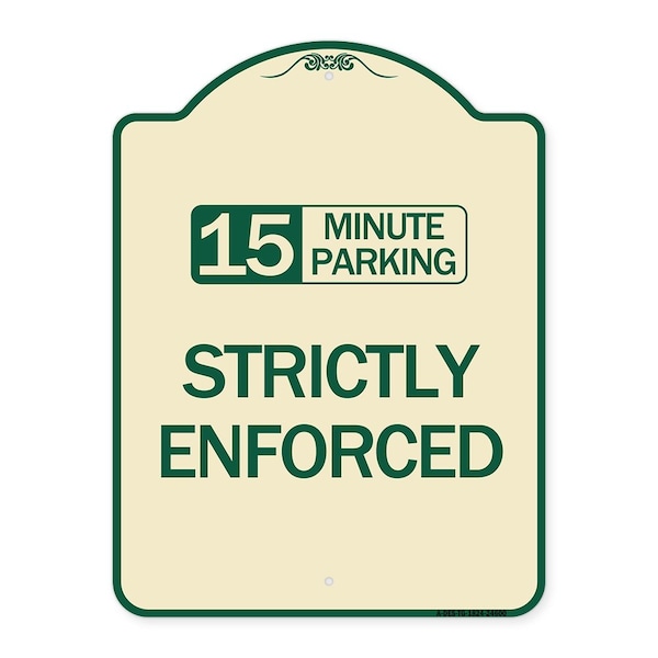 Signmission 15 Minute Parking Strictly Enforced Heavy-Gauge Aluminum Sign, 24" x 18", TG-1824-24600 A-DES-TG-1824-24600 - main